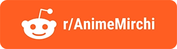 Anime Mirchi Reddit