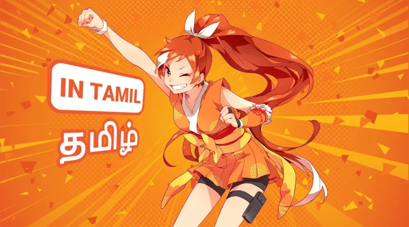 Crunchyroll Tamil dubbed anime list