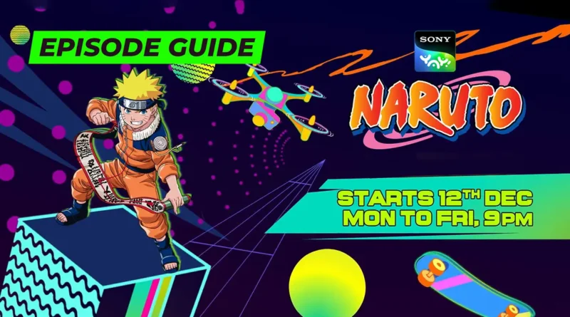 Naruto on Sony Yay Episode Guide & TV Schedule