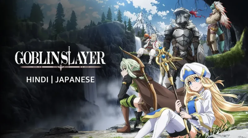 Goblin Slayer Season 1 Hindi Dub