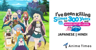 I've Been Killing Slimes for 300 Years and Maxed Out My Level Season 2