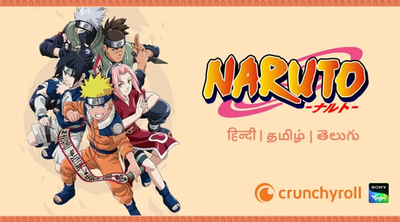 Naruto all Episodes in Hindi, Tamil and Telugu Crunchyroll