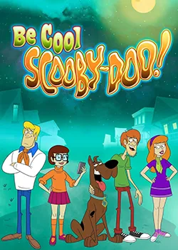 Be Cool, Scooby-Doo! (2015-2018)