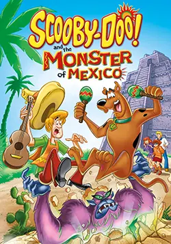 Scooby-Doo and the Monster of Mexico (2003)