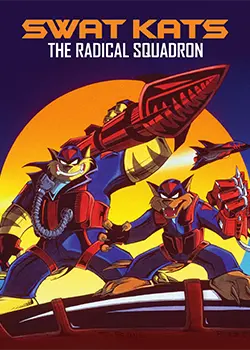 Swat Kats: The Radical Squadron Poster