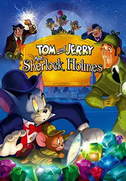 Tom and Jerry Meet Sherlock Holmes (2010)