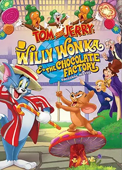 Tom & Jerry: Willy Wonka and the Chocolate Factory (2017)