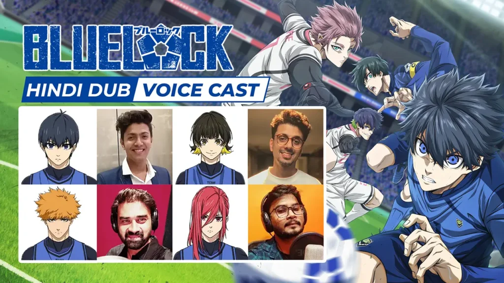Blue Lock Hindi Dubbed Voice Cast and Artists (Crunhcyroll, Zee Café)