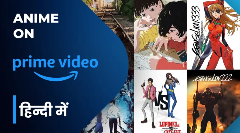 Hindi dubbed Anime on Amazon Prime Video (India)