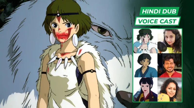 Princess Mononoke Hindi Dub Voice Cast
