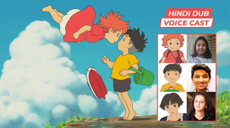 Ponyo in Hindi Dub Voice Actors