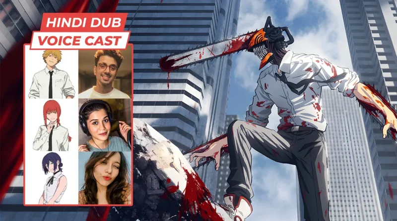 Chainsaw Man Hindi Dubbing Voice Actors