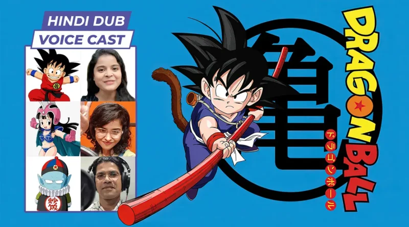 Dragon Ball (1986) Hindi Dub Voice Actors
