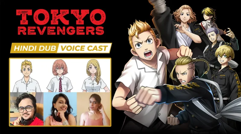 Tokyo Revengers Hindi Dub Voice Cast