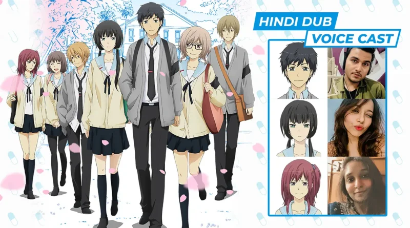 ReLIFE Hindi Dub Voice Cast (Crunchyroll)