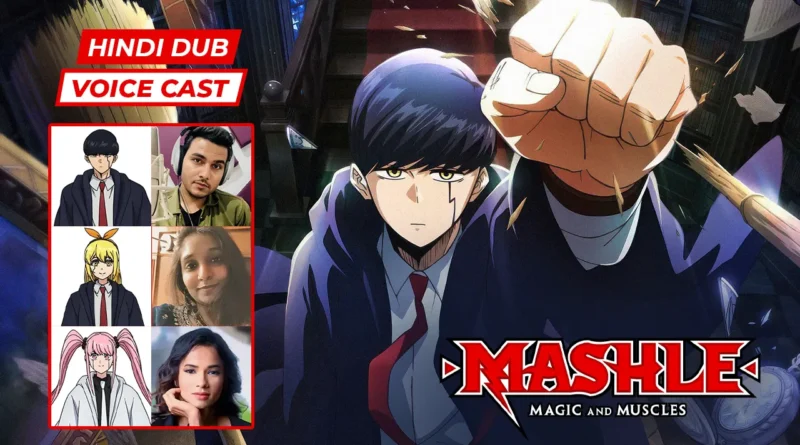 Mashle: Magic and Muscles Hindi Dub Voice Cast