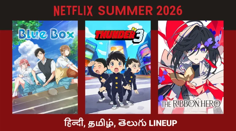 Netflix Summer 2026 Hindi, Tamil, Telugu Dub Anime Lineup